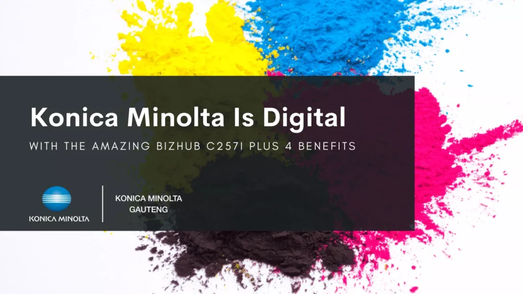 konica minolta gauteng C257i goes digital