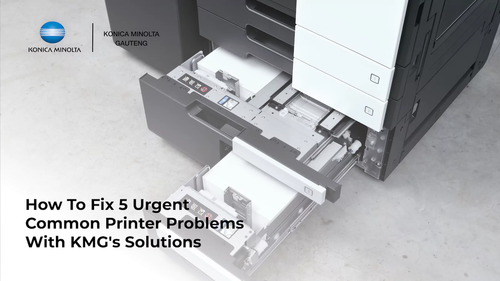 This is an image of an article about How To Fix 5 Urgent Common Printer Problems With KMG's Solutions - Konica Minolta Gauteng