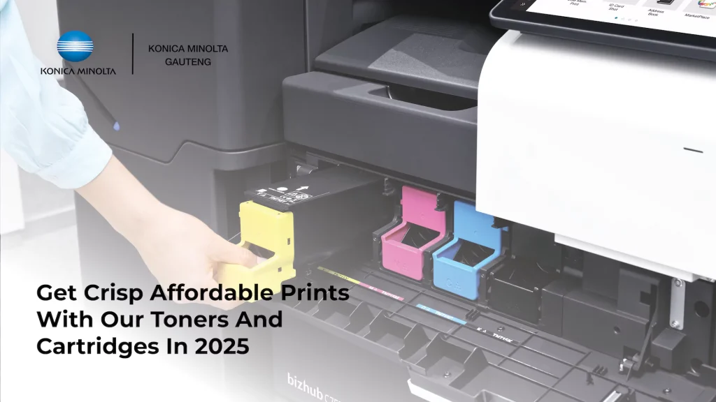 This is an image of an article about Get Crisp Affordable Prints With Our Toners And Cartridges In 2025 - Konica Minolta Gauteng
